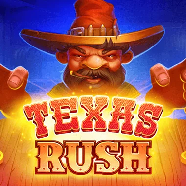 Texas Rush. 